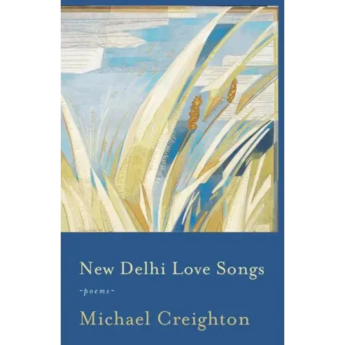 New Delhi Love Songs: Poems