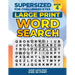 SUPERSIZED FOR CHALLENGED EYES, Book 4: Super Large Print Word Search Puzzles
