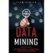 Data Mining: Your Ultimate Guide to a Comprehensive Understanding of Data Mining