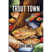 Trout Town