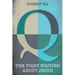 Q, the First Writing about Jesus