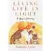 Living Life In Light: A Yogi's Journey