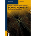 Sonochemistry: Applications and Developments
