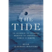 Tide: The Science and Stories Behind the Greatest Force on Earth