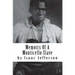 Memoirs Of A Monticello Slave