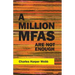 A Million Mfas Are Not Enough