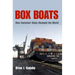 Box Boats: How Container Ships Changed the World