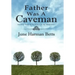 Father Was A Caveman: The First Book in The Echoes in My Mind Series