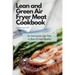 Lean and Green Air Fryer Meat Cookbook: An Innovative Diet Plan to Stay Fit and Healthy