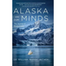 Alaska On Our Minds: The Journey of Always Friday