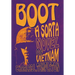 Boot: A Sorta Novel of Vietnam