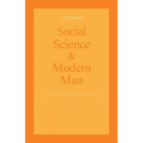 Social Science and Modern Man: Alan B. Plaunt Memorial Lectures 1969