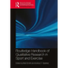 Routledge Handbook of Qualitative Research in Sport and Exercise
