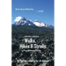 Central Oregon Walks, Hikes & Strolls for Mature Folks