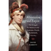 Adventurism and Empire: The Struggle for Mastery in the Louisiana-Florida Borderlands, 1762-1803
