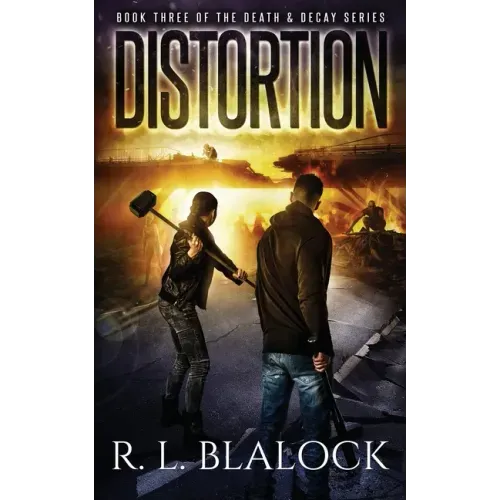 Distortion: A Zombie Apocalypse Novel