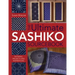 The Ultimate Sashiko Sourcebook 20th Anniversary Limited Edition: Patterns, Projects and Inspirations