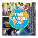 Time Changes Us