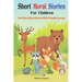 Short Moral Stories for Children: Best Short Moral Stories With Valuable Lessons