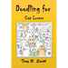 Doodling for Cat Lovers: How to draw Cats step by step (100 Pages)
