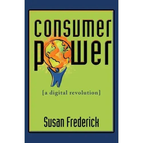 Consumer Power: A Digital Revolution