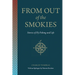 From Out of the Smokies: Stories of Fly Fishing and Life