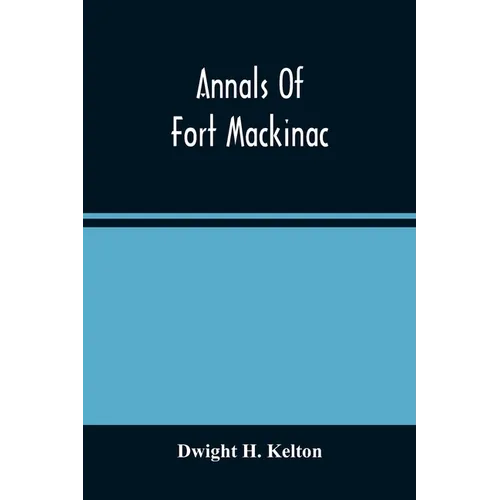 Annals Of Fort Mackinac
