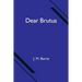 Dear Brutus