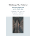 Thinking of the Medieval