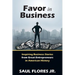 Favor in Business: Inspiring Business Stories from Great Entrepreneurs in American History