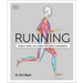 Running (Science of Running): Mejora Tu Técnica, Evita Lesiones, Perfecciona Tu Entrenamiento
