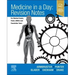 Medicine in a Day: Revision Notes for Medical Exams, Finals, Ukmla and Foundation Years
