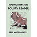 Reading-Literature: Fourth Reader: Black and White Edition (Yesterday's Classics)