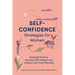 Self-Confidence Strategies for Women: Essential Tools to Increase Self-Esteem and Achieve Your True Potential