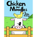 Chicken and Moodles