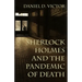 Sherlock Holmes and The Pandemic of Death