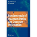 Fundamentals of Quantum Optics and Quantum Information