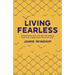 Living Fearless