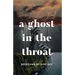 A Ghost in the Throat
