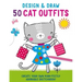 Design and Draw 50 Cat Outfits