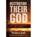 Destroying Their God: How I Fought My Evil Half-Brother to Save My Children