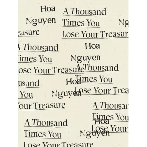 A Thousand Times You Lose Your Treasure