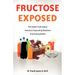 Fructose Exposed