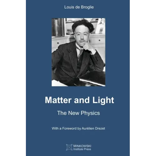 Matter and Light: The New Physics