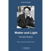 Matter and Light: The New Physics