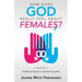 How Does God Really Feel About Females?: A Biblical Study in Gender Equality