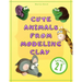 Cute Animals from Modeling Clay: 21 Amazing animals Created from modeling mass in 5 simple steps Fun and education for kids.