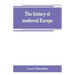 The history of medieval Europe