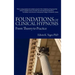 Foundations of Clinical Hypnosis: From Theory to Practice