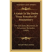 A Guide to the Twelve Tissue Remedies of Biochemistry: The Cell-Salts, Biochemic, or Schuessler Remedies (1909)